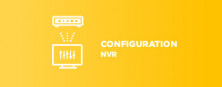 Configuration NVR