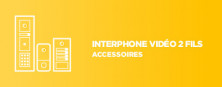 Accessoires interphone vidéo 2 fils