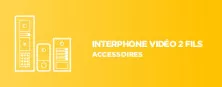 Accessoires interphone vidéo 2 fils