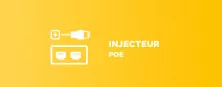 Injecteur PoE