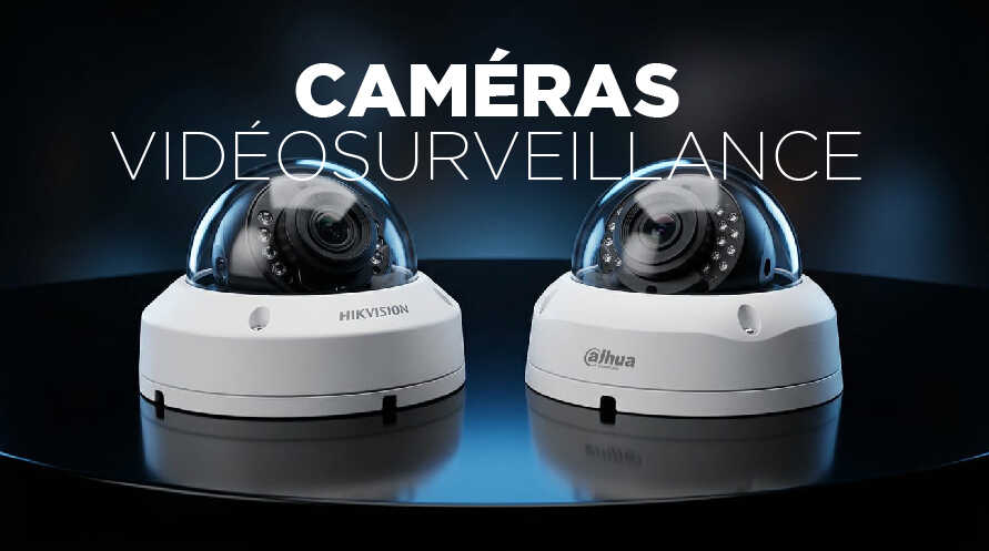 caméras de vidéosurveillance