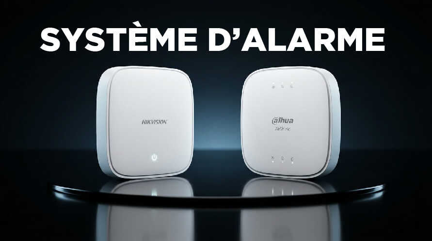centrales d'alarme Hikvision et Dahua