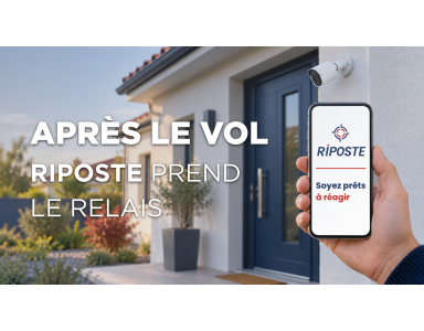 Vol, cambriolage, d&eacute;gradation : Riposte simplifie la plainte et la d&eacute;claration de sinistre