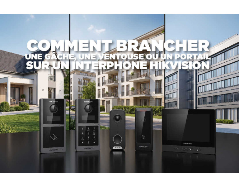Brancher une gâche, une ventouse ou un portail sur un interphone Hikvision